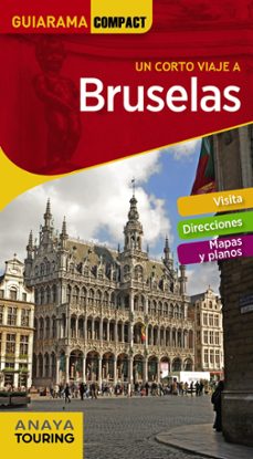 un corto viaje a bruselas 2018 (guiarama compact) 3ª ed.-9788491581185