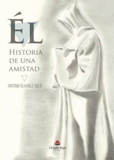 historia de una amistad-antonio alvarez solis-9788491608585
