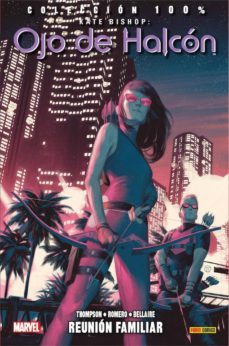 kate bishop: ojo de halcon 3: reunion familiar-leonardo romero-kelly thompson-jordie bellaire-9788491675785