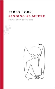 sendino se muere (ebook)-pablo d ors-9788410188839