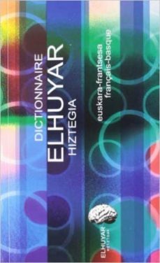 dict. elhuyar hiztegia eus / fra - fra / eus-9788492457885
