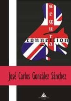 segura connection-jose carlos gonzalez sanchez-9788492594085