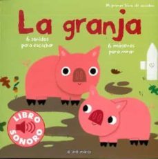 la granja (mi primer libro de sonidos)-9788492766185