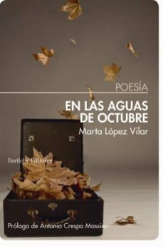 en las aguas de octubre-marta lopez vilar-9788492799985