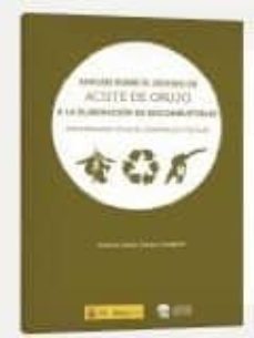 analisis sobre el destino de aceite de orujo-antonio jesus carazo lanagran-9788492928385