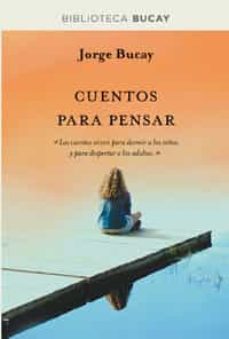 cuentos para pensar-jorge bucay-9788492981885