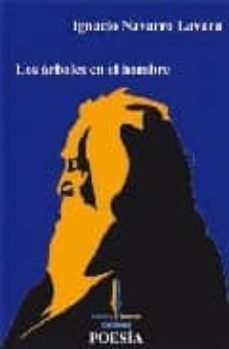 el arbol en el hombre-ignacio navarro lavara-9788493572785
