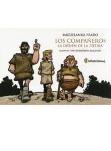 los compañeros. la orden de la piedra-miguelanxo prado-9788493663285