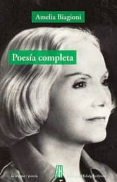 poesia completa-amelia biagioni-9788493737085