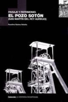 el pozo soton (san martin del rey aurelio)-faustino suarez antuña-9788493773885