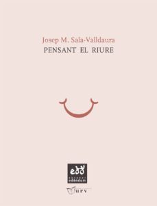 pensant el riure-josep maria sala valldaura-9788493916985