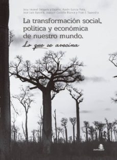 la transformacion social, politica  y economica de nuestro mundo. lo que se avecina-josu imanol delgado y ugarte-9788494011085