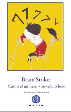 como el numero 7 se volvio loco-bram stoker-9788494016585