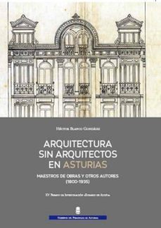 arquitectura sin arquitectos en asturias-hector blanco-9788494122385