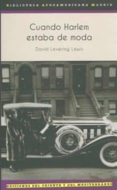cuando harlem estaba de moda-david levering lewis-9788494129285