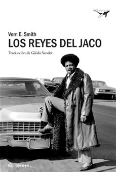 los reyes del jaco-vern e. smith-9788494236785