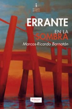 errante en la sombra-marcos ricardo barnatan hodariz-9788494268885