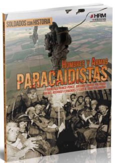 hombres y armas: paracaidistas-francisco jose ronco poce-9788494339585