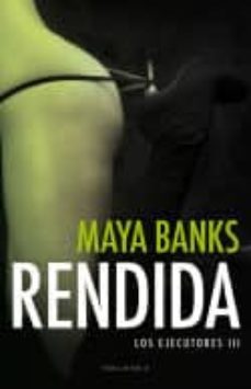 rendida (los ejecutores 3)-9788494425585