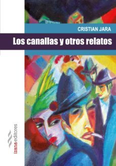los canallas y otros relatos (ebook)-cristian jara-9788494522185