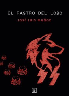 el rastro del lobo-jose luis muñoz jimeno-9788494604485