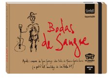 bodas de sangre: apunts i cançons de joan garriga sobre textos de federico garcia lorca (a partir dle muntatge de la perla 29)-joan garriga martinez-9788494695285