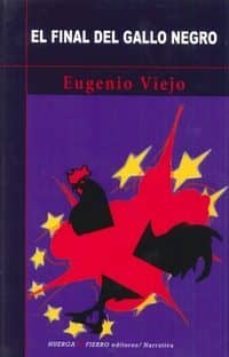 Imagen Principal de El final del Gallo Negro