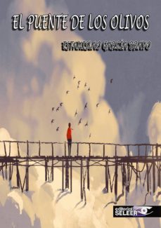 el puente de los olivos-estanislao garcia bravo-9788494749285