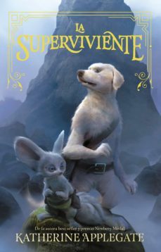 la superviviente (la superviviente 1)-katherine applegate-9788494799785
