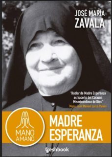 mano a mano madre esperanza-jose maria zavala-9788494834585