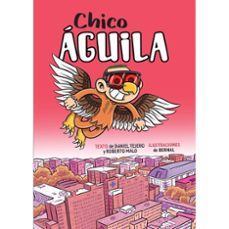 chico aguila: diario de un superheroe-daniel tejero hernando-roberto malo-9788494841385