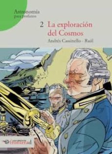 la exploracion del cosmos-andres cassinello-9788494858185