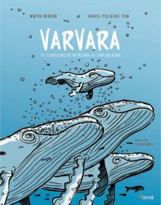 varvara: el cuaderno de bitacora de una ballena-9788494876585