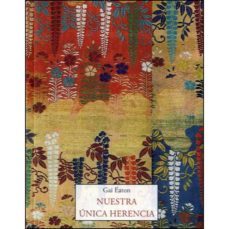 nuestra unica herencia-gai eaton-9788494984785