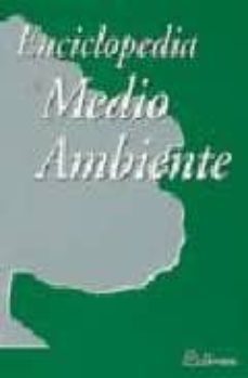 enciclopedia del medio ambiente (libro + cd)-9788495428585