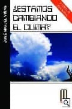 ¿estamos cambiando el clima?-jose viñas-9788495495785