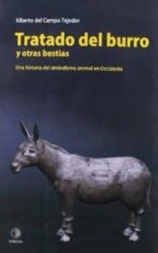 tratado del burro y otras bestias-alberto del campo tejedor-9788496178885