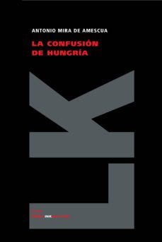 la confusion de hungria-9788496428485