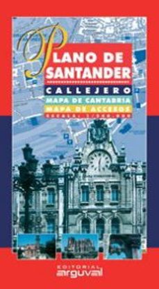 plano de santander. callejero, mapa de cantabria, mapa de accesos . escala : 1/240.000-9788496435285