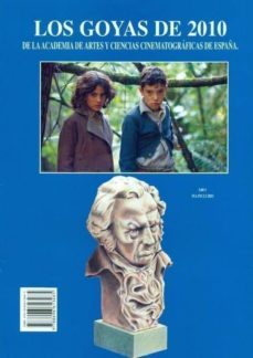 goyas de 2010: de la academia de artes y ciencias cinematrografic as de españa-9788496613485