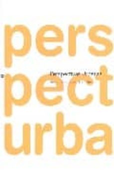 perspectivas urbanas: residencia, ciudad, territorio-9788496656185