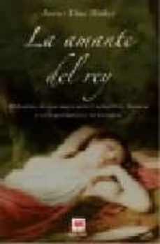 la amante del rey: el destino de una mujer entre carlos ii de nav arra y un legendario rey de forajidos-javier diaz huber-9788496748385