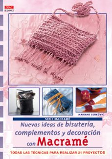 nuevas ideas de bisuteria, complementos y decoracion con macrame-mariane curkovic-9788496777385