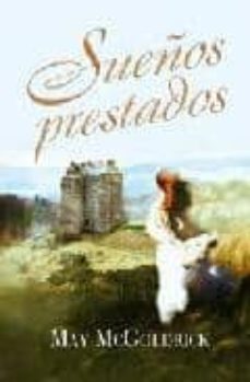 sueños prestados-may mcgoldrick-9788496787285