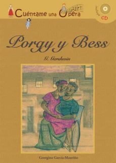 porgy y bess (cuentame una opera) (incluye cd)-9788496836785