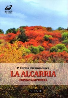 la alcarria. poemas de mi tierra-p. carlos paramio roca-9788496862685