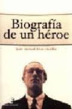 biografia de un heroe-juan manuel brun murillo-9788496910485