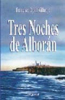 tres noches de alboran-francisco ojeda villarejo-9788496912885