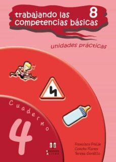 trabajando las 8 competencias basicas cuaderno 4: unidades practi cas-9788497006385
