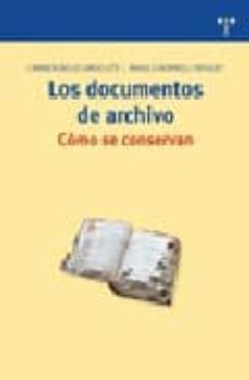los documentos de archivo: como se conservan-carmen bello-angels borrell-9788497043885